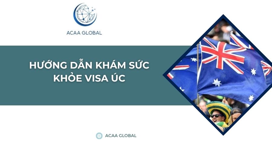 Hướng dẫn khám sức khỏe visa Úc