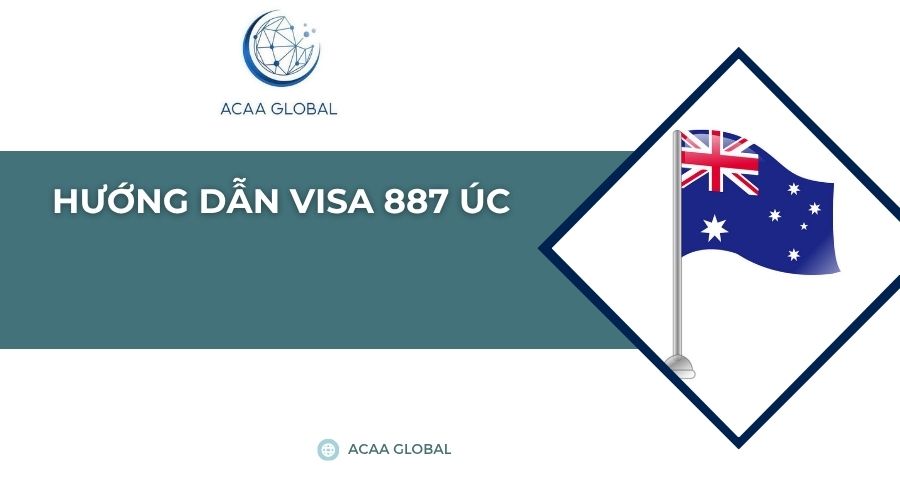 Hướng dẫn visa 887 Úc