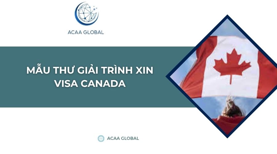 Mẫu thư giải trình xin visa Canada