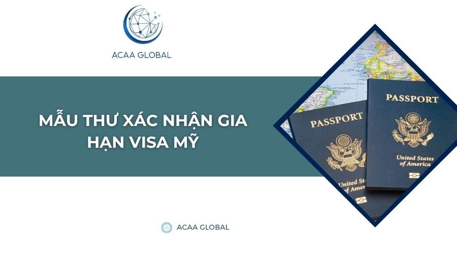 Mẫu thư xác nhận gia hạn visa Mỹ