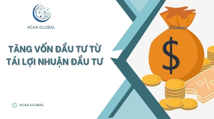 Tăng vốn đầu tư từ tái lợi nhuận đầu tư
