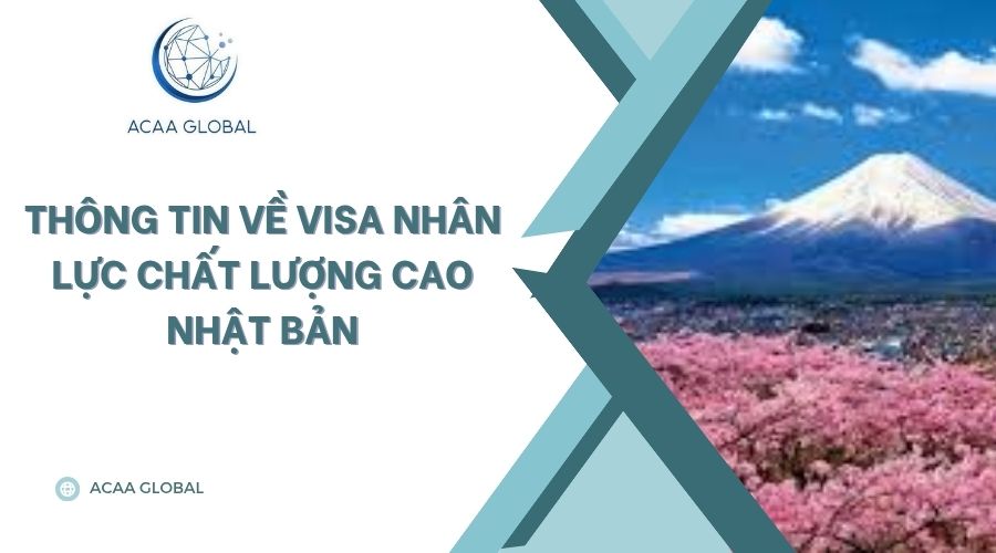 Thông tin về visa nhân lực chất lượng cao Nhật Bản