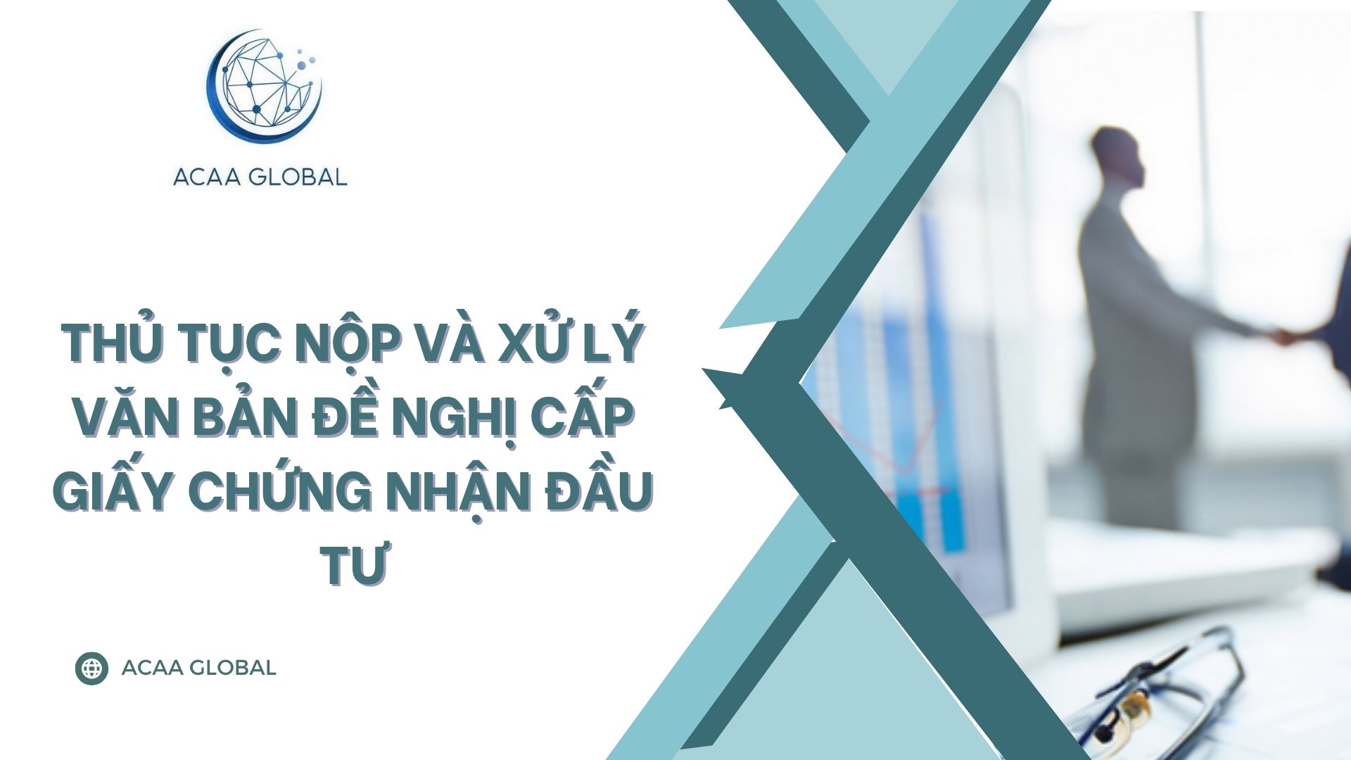 Thủ tục nộp và xử lý văn bản đề nghị cấp giấy chứng nhận đầu tư