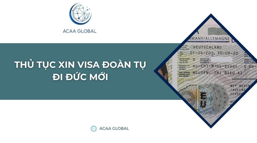 Thủ tục xin visa đoàn tụ đi Đức mới