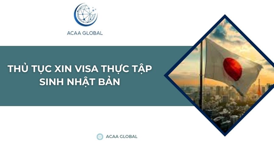 Thủ tục xin visa thực tập sinh Nhật Bản
