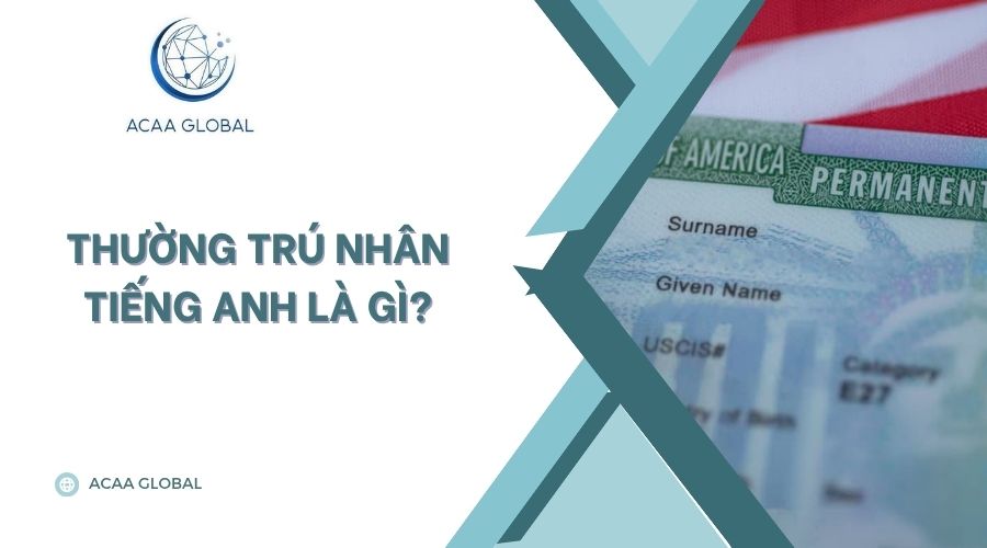Thường trú nhân tiếng Anh là gì?