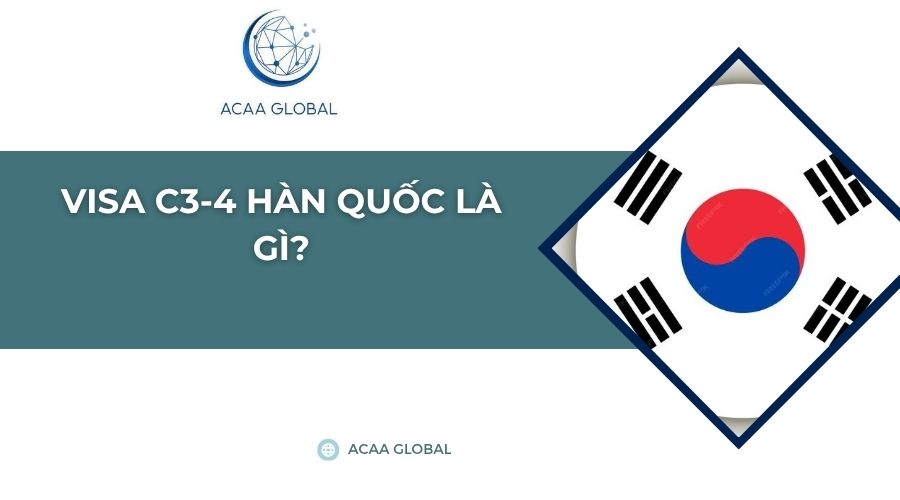 Visa C3-4 Hàn Quốc là gì?