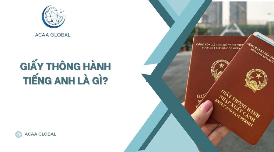 Giấy thông hành tiếng anh là gì​?