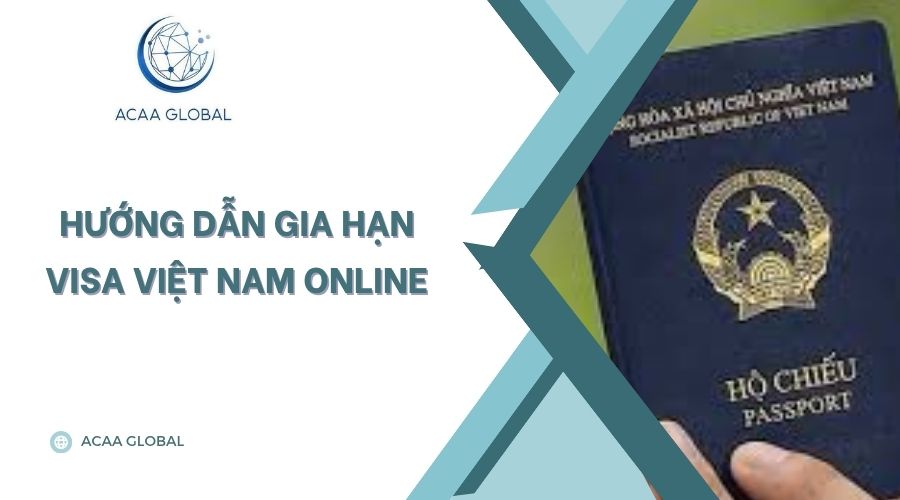Hướng dẫn gia hạn visa Việt Nam online