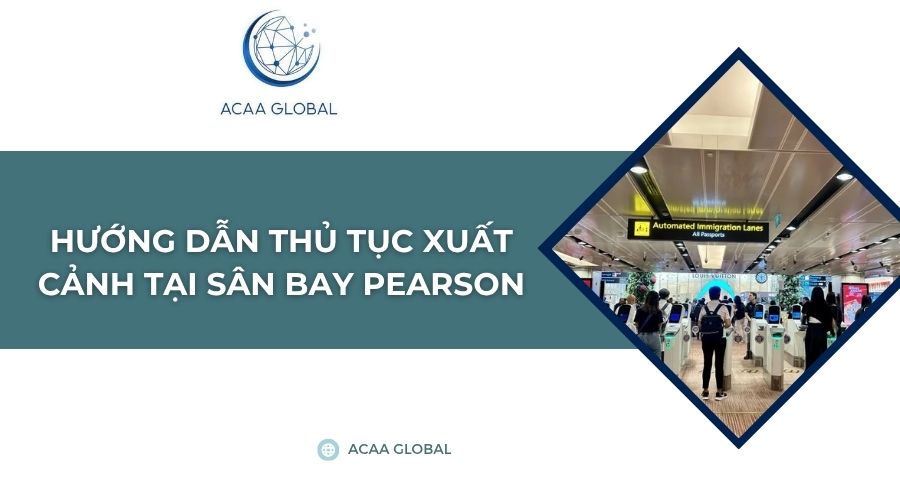 Hướng dẫn thủ tục xuất cảnh tại sân bay Pearson