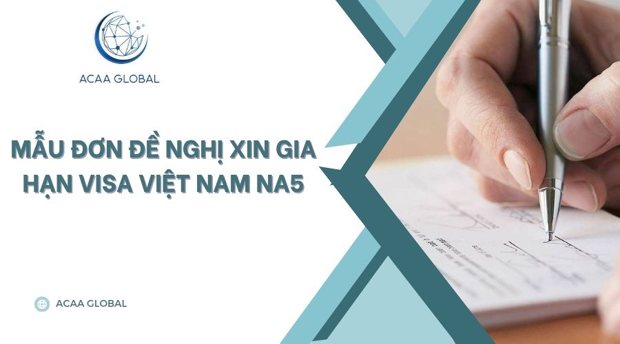 Mẫu đơn đề nghị xin gia hạn visa Việt Nam NA5