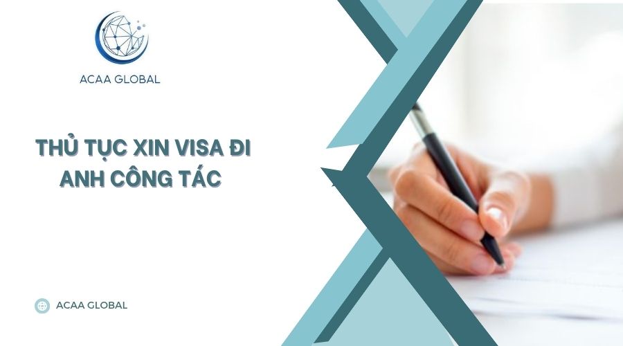 Thủ tục xin visa đi Anh công tác