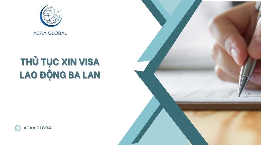 Thủ tục xin visa lao động Ba Lan