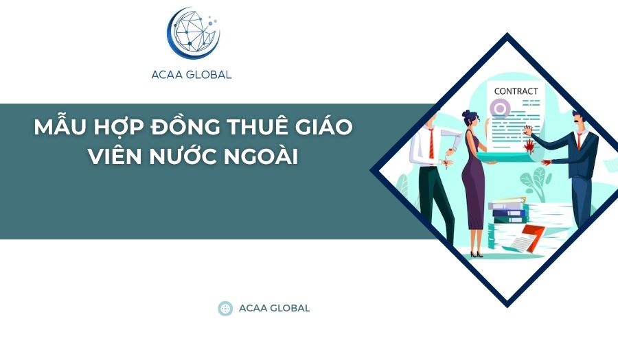 Mẫu hợp đồng thuê giáo viên nước ngoài