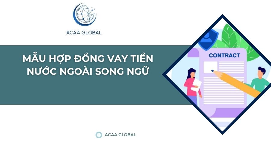 Mẫu hợp đồng vay tiền nước ngoài song ngữ