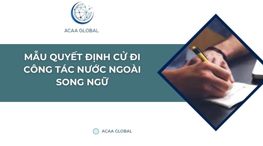 Mẫu quyết định cử đi công tác nước ngoài song ngữ