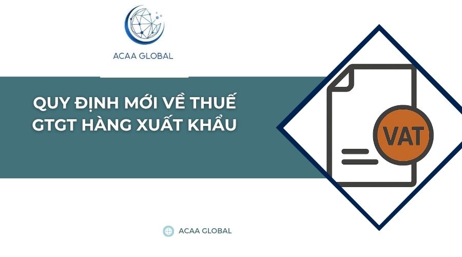 Quy định mới về thuế GTGT hàng xuất khẩu