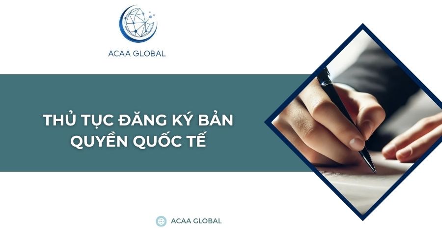 Thủ tục đăng ký bản quyền quốc tế