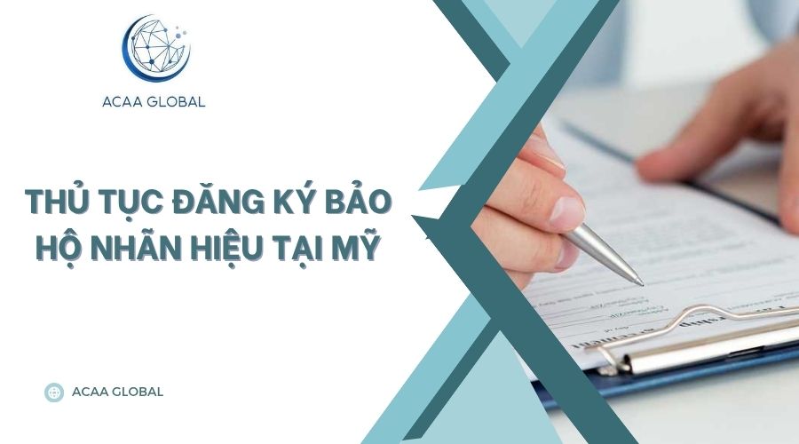 Thủ tục đăng ký bảo hộ nhãn hiệu tại Mỹ