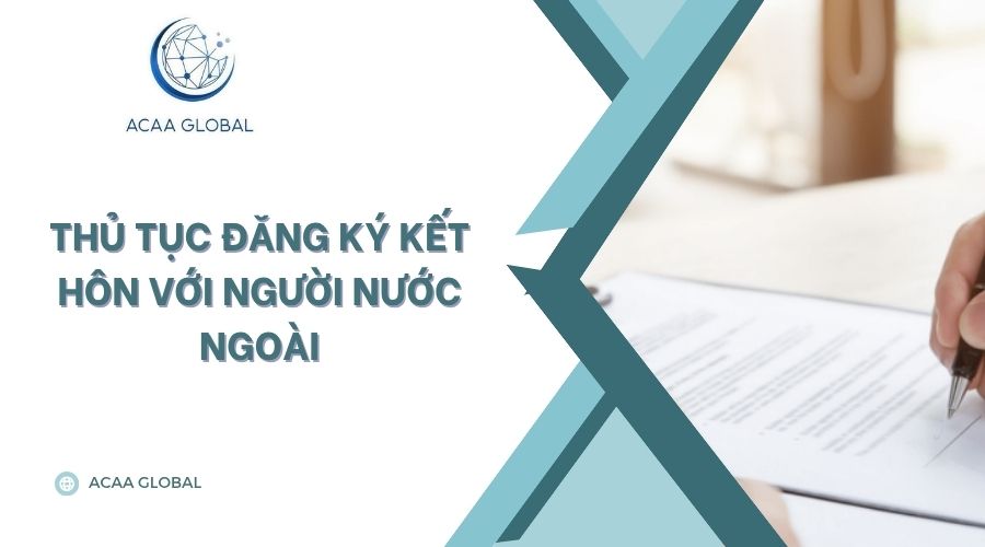 Thủ tục đăng ký kết hôn với người nước ngoài
