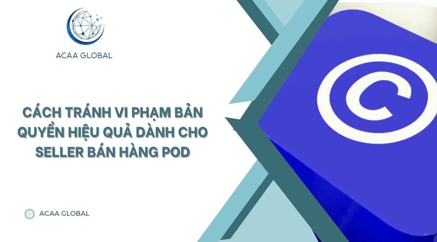 Cách tránh vi phạm bản quyền hiệu quả dành cho seller bán hàng POD