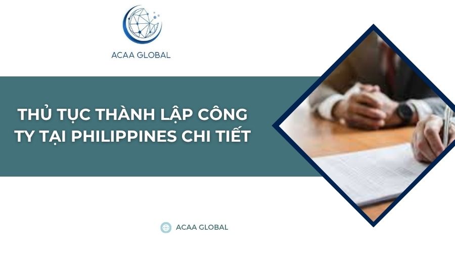 Thủ tục thành lập công ty tại Philippines chi tiết