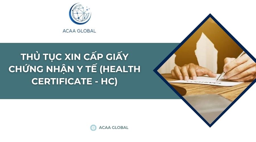 Thủ tục xin cấp giấy chứng nhận y tế (Health Certificate - HC)